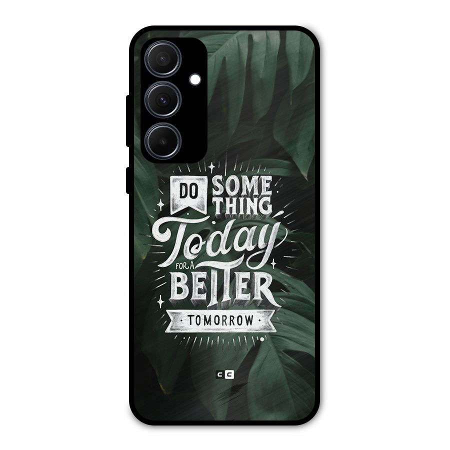Do Something Metal Back Case for Galaxy A35