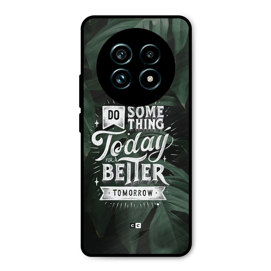 Do Something Metal Back Case for Realme 13 Pro Plus