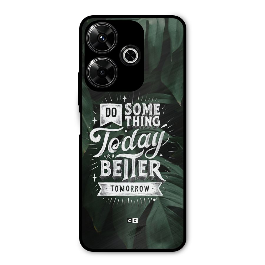 Do Something Metal Back Case for Redmi 13 5G