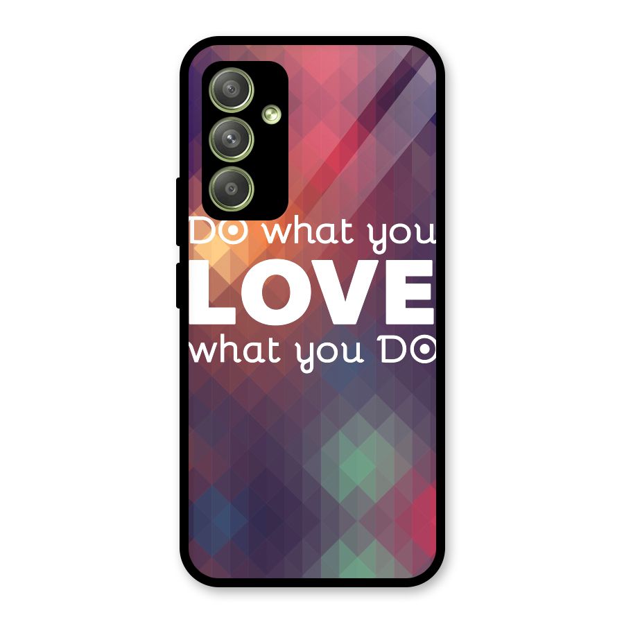 Do What You Love Glass Back Case for Galaxy A54