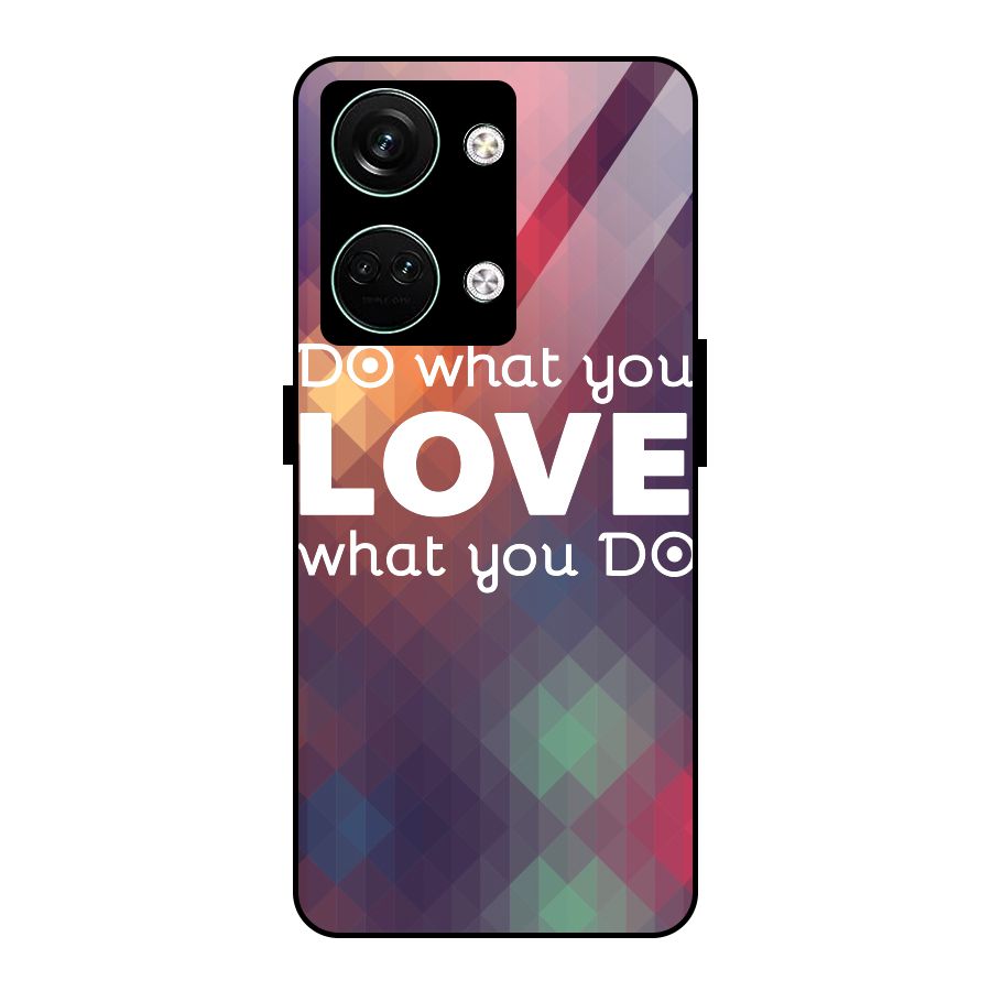 Do What You Love Glass Back Case for Oneplus Nord 3