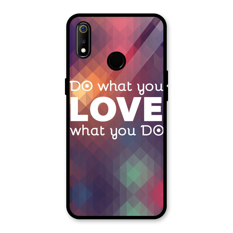 Do What You Love Glass Back Case for Realme 3i