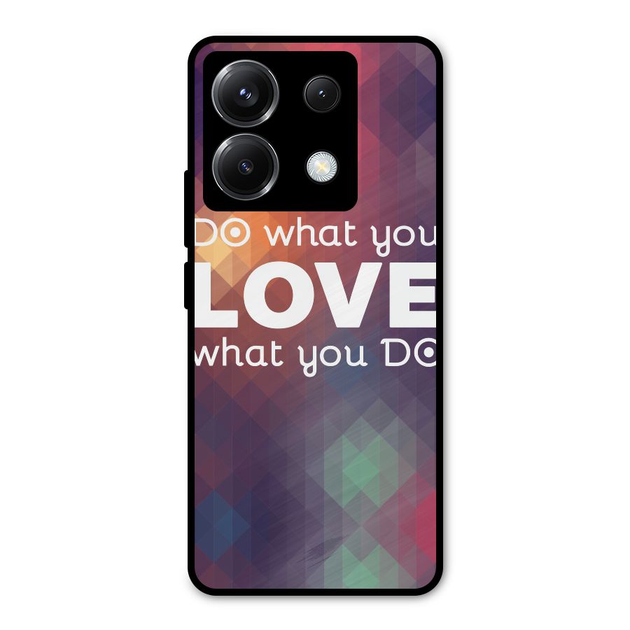 Do What You Love Metal Back Case for Poco X6