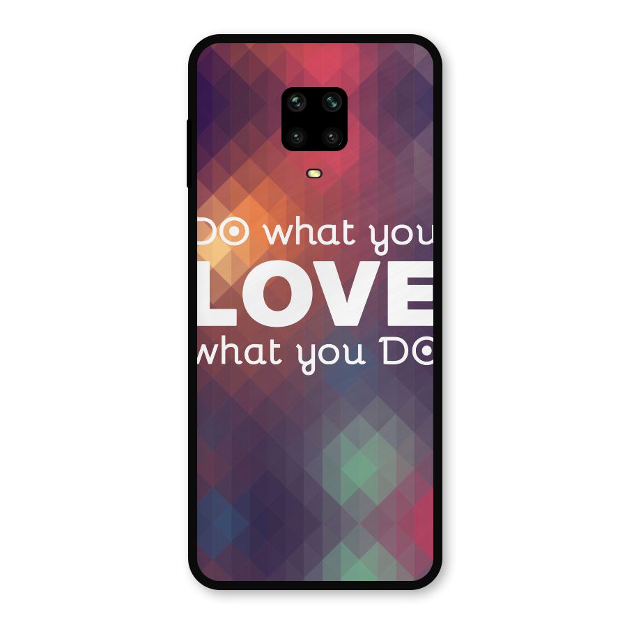 Do What You Love Metal Back Case for Redmi Note 9 Pro