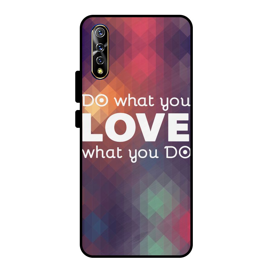 Do What You Love Metal Back Case for Vivo S1
