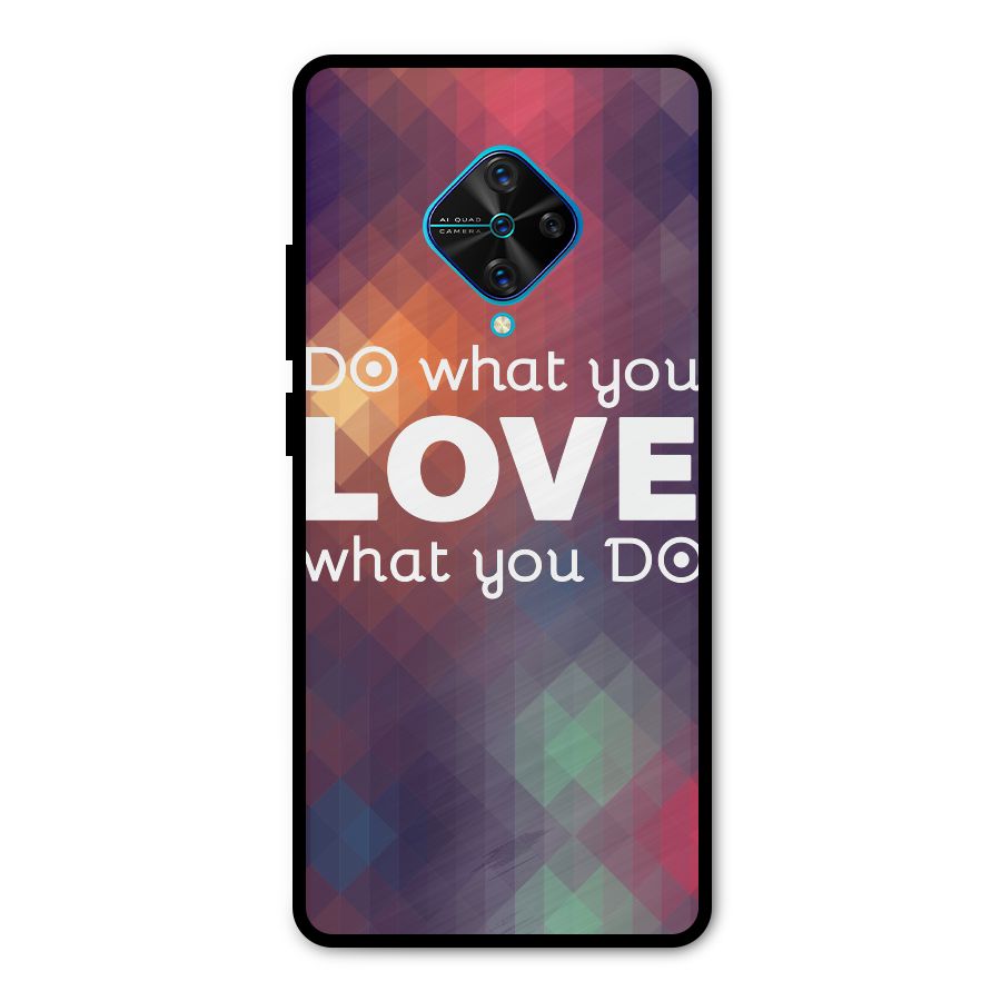 Do What You Love Metal Back Case for Vivo S1 Pro