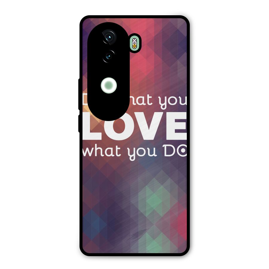 Do What You Love Metal Back Case for Vivo V40e