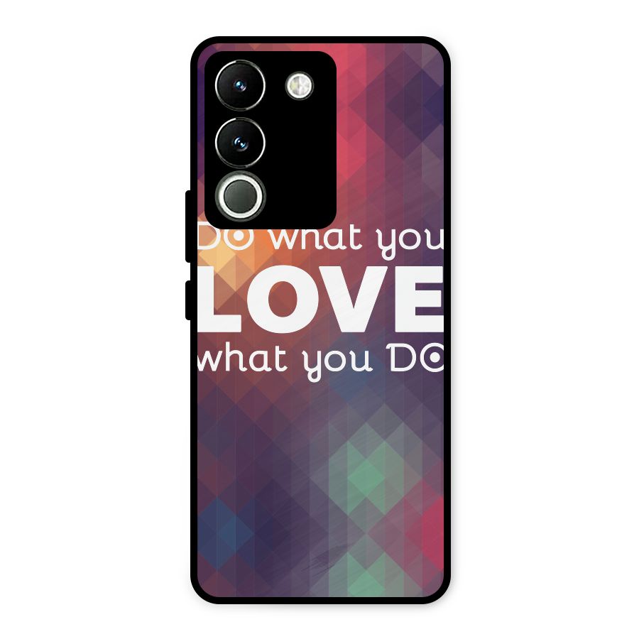 Do What You Love Metal Back Case for Vivo Y200