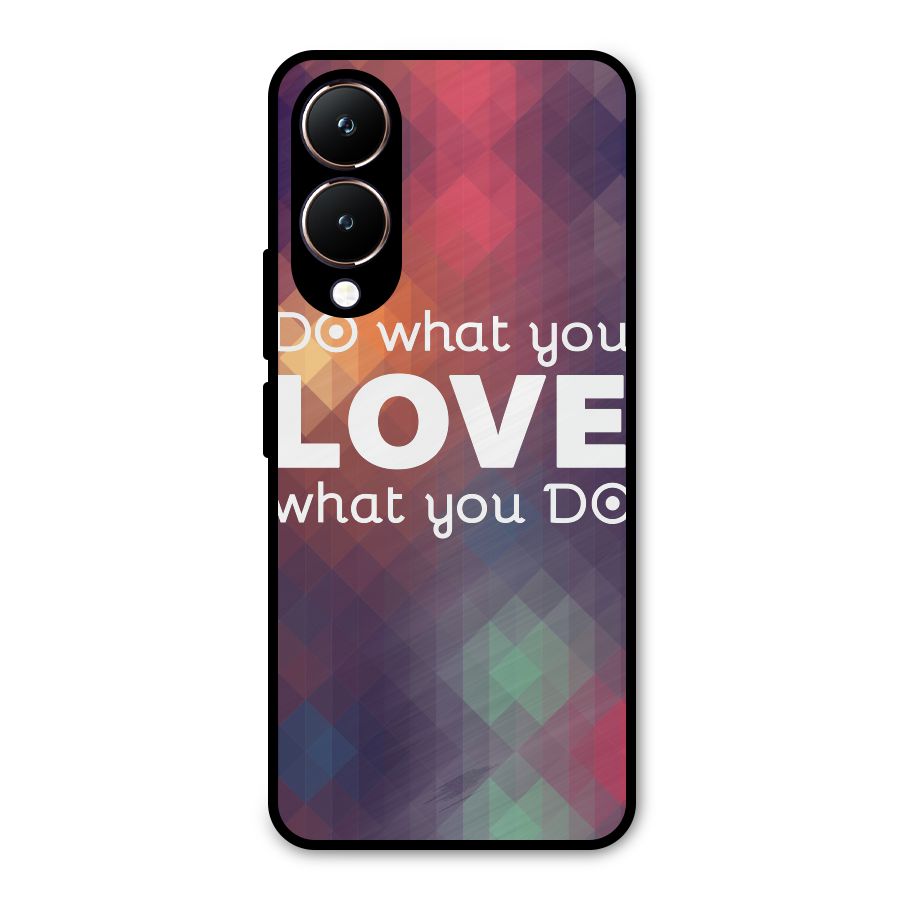 Do What You Love Metal Back Case for Vivo Y28
