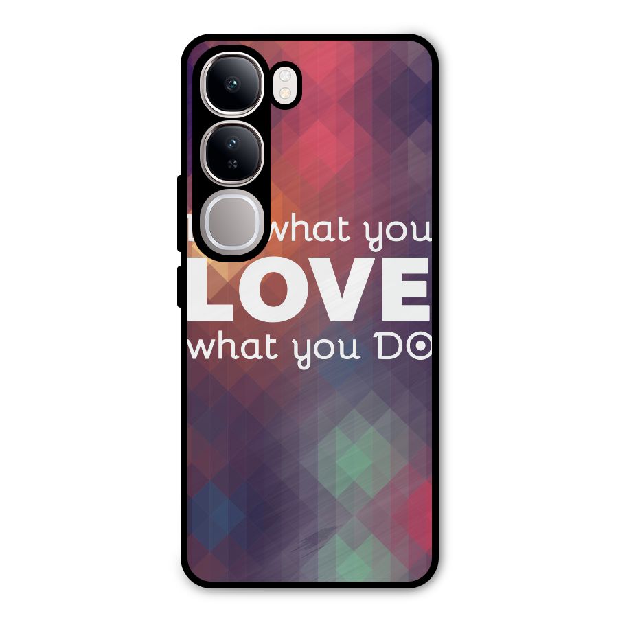 Do What You Love Metal Back Case for Vivo Y300