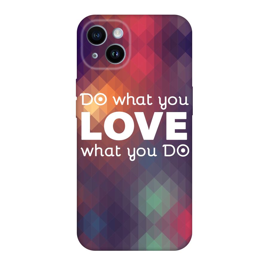 Do What You Love Original Polycarbonate Back Case for iPhone 14