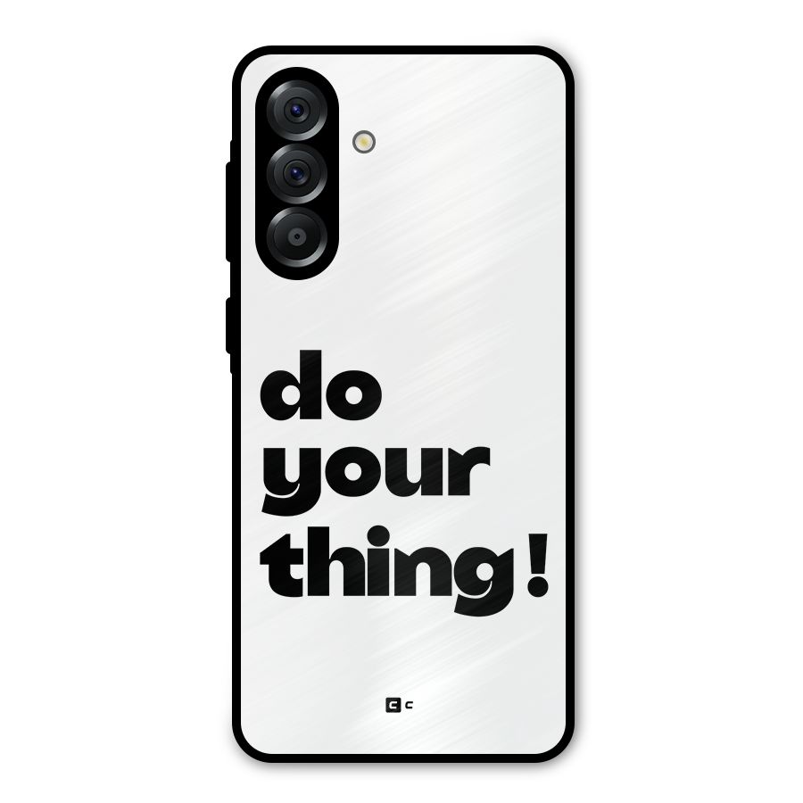 Do Your Thing Metal Back Case for Galaxy A36