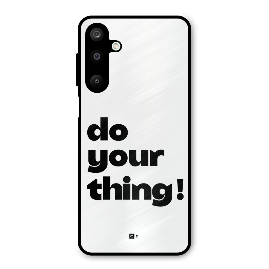 Do Your Thing Metal Back Case for Galaxy M16