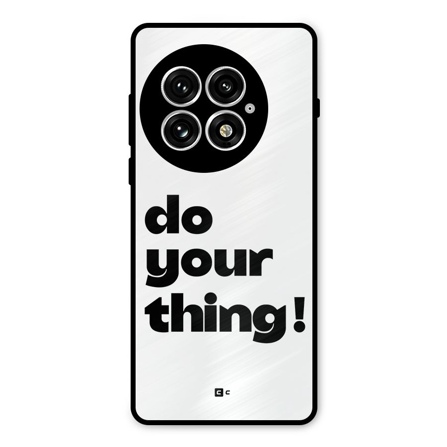 Do Your Thing Metal Back Case for OnePlus 13