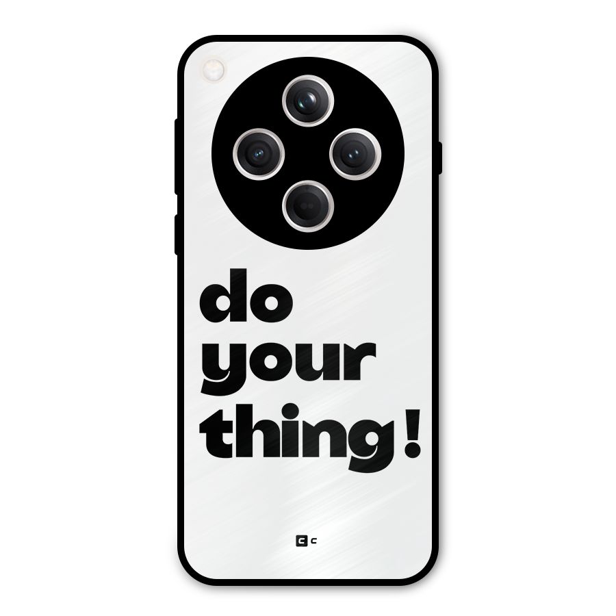 Do Your Thing Metal Back Case for Oppo Find X8
