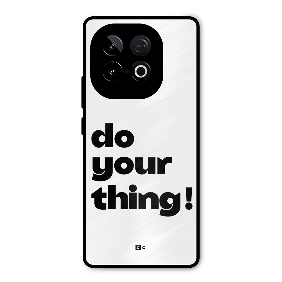 Do Your Thing Metal Back Case for iQOO Neo 10