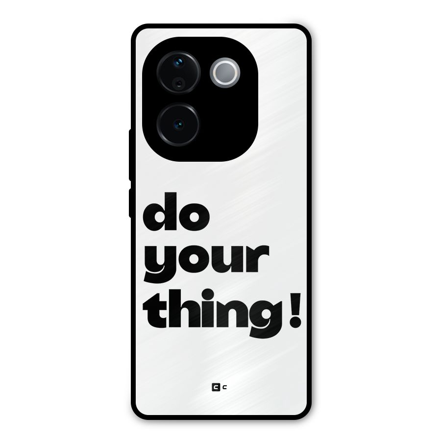 Do Your Thing Metal Back Case for iQOO Z9s Pro