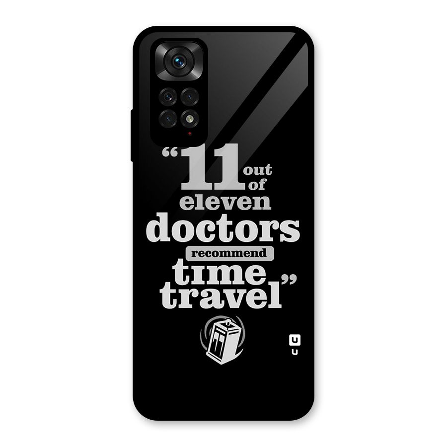 Doctors Recommend Time Travel Glass Back Case for Redmi Note 11S