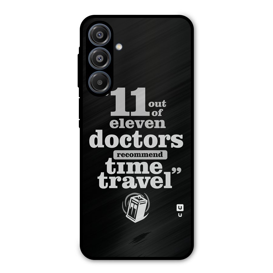 Doctors Recommend Time Travel Metal Back Case for Galaxy A16 5G