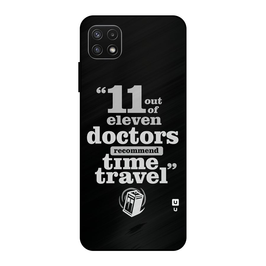 Doctors Recommend Time Travel Metal Back Case for Galaxy A22 5G