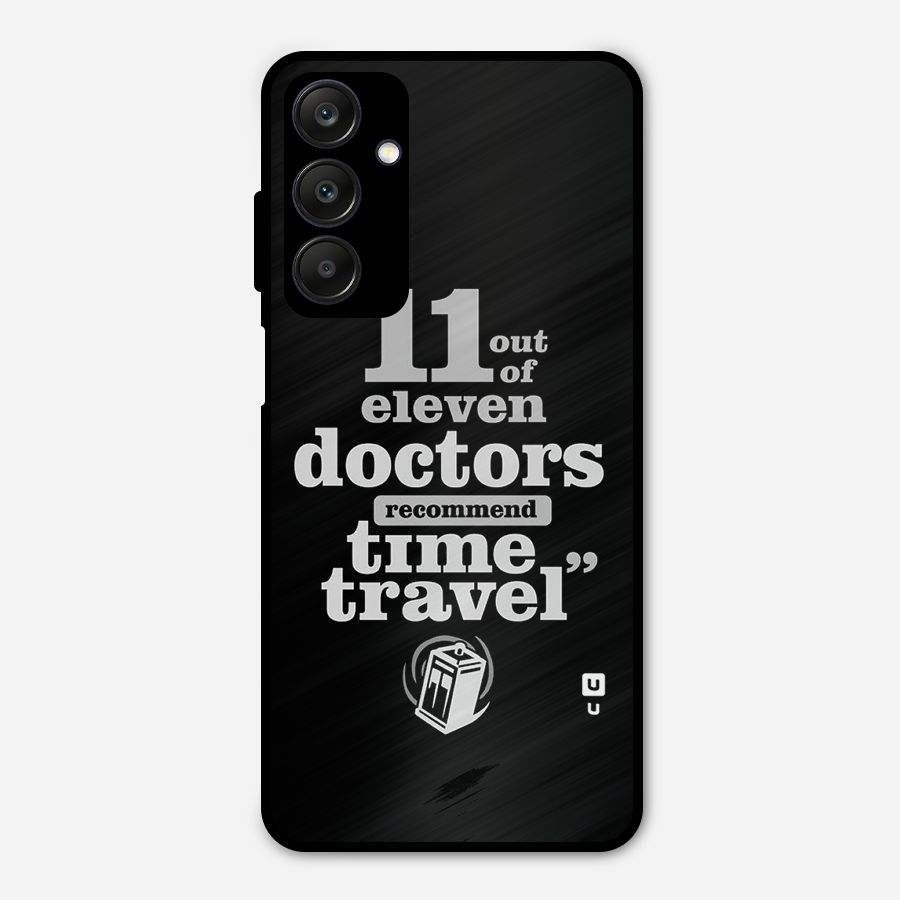 Doctors Recommend Time Travel Metal Back Case for Galaxy A25 5G