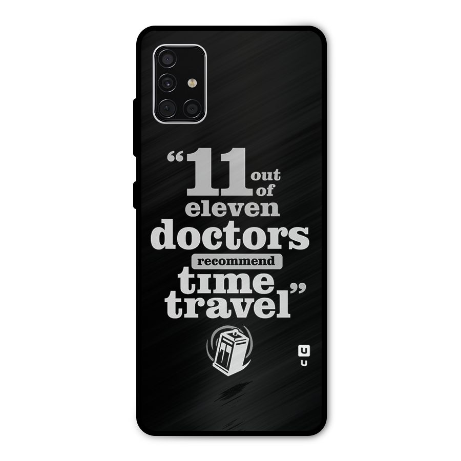 Doctors Recommend Time Travel Metal Back Case for Galaxy A51
