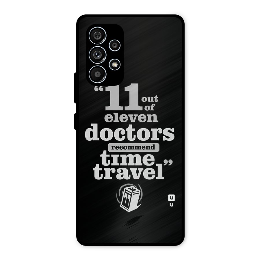 Doctors Recommend Time Travel Metal Back Case for Galaxy A53 5G