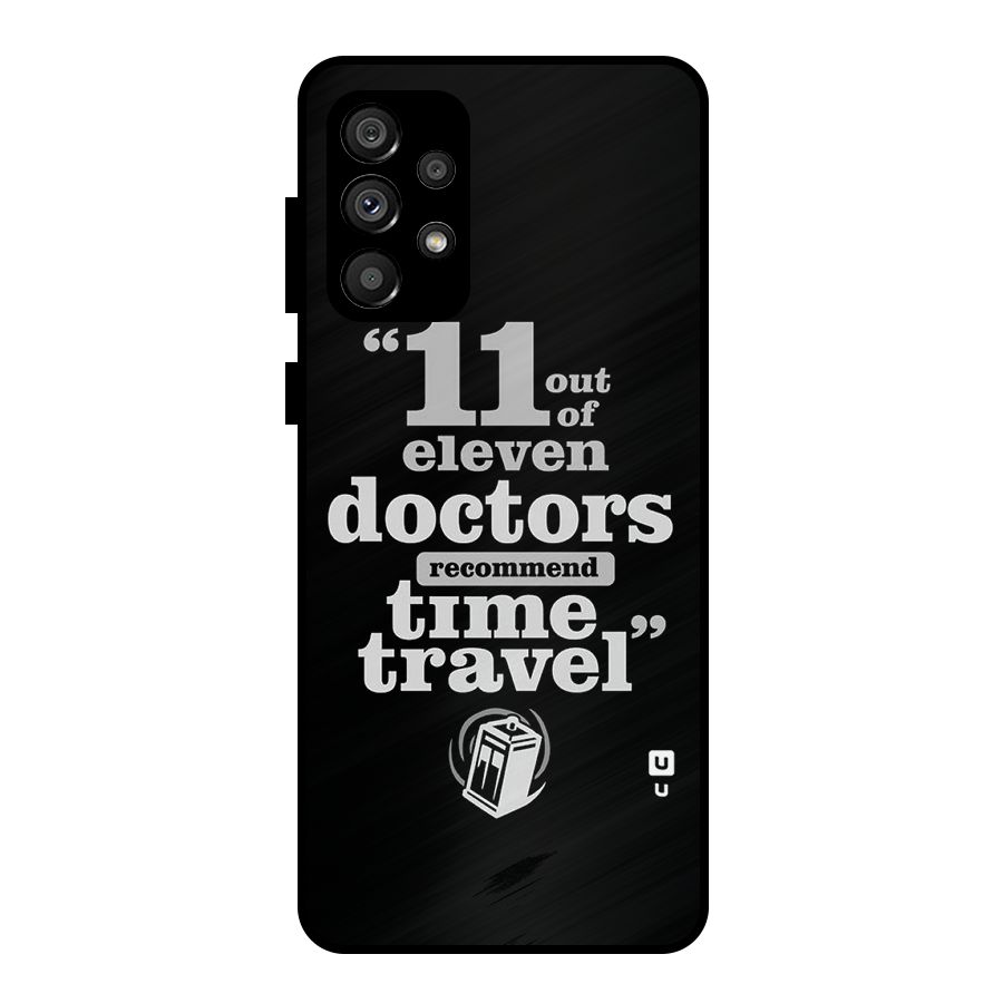 Doctors Recommend Time Travel Metal Back Case for Galaxy A73 5G