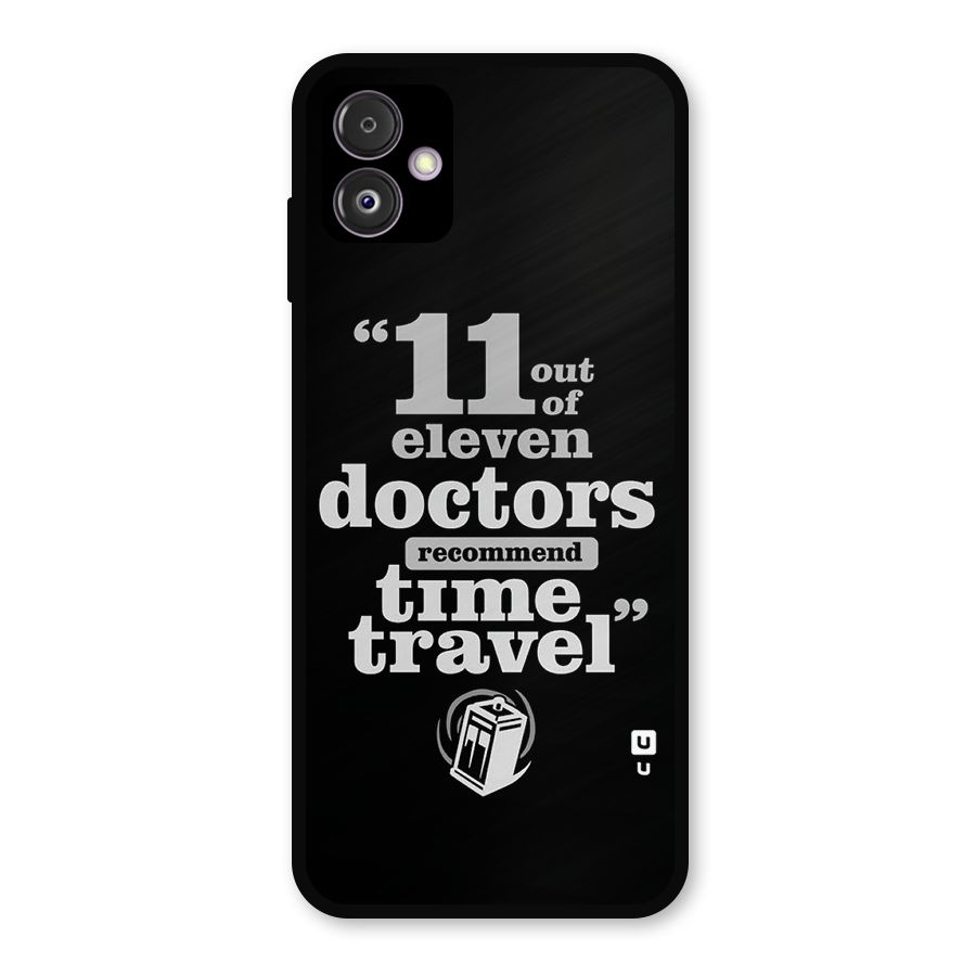 Doctors Recommend Time Travel Metal Back Case for Galaxy F14