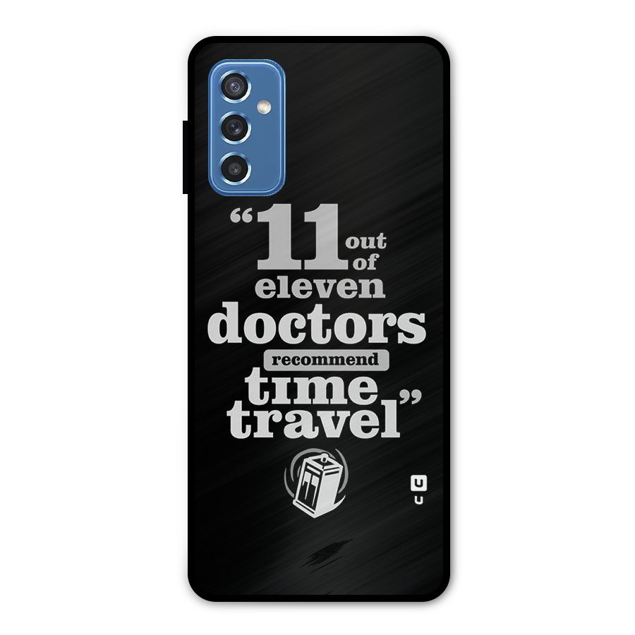 Doctors Recommend Time Travel Metal Back Case for Galaxy M52 5G
