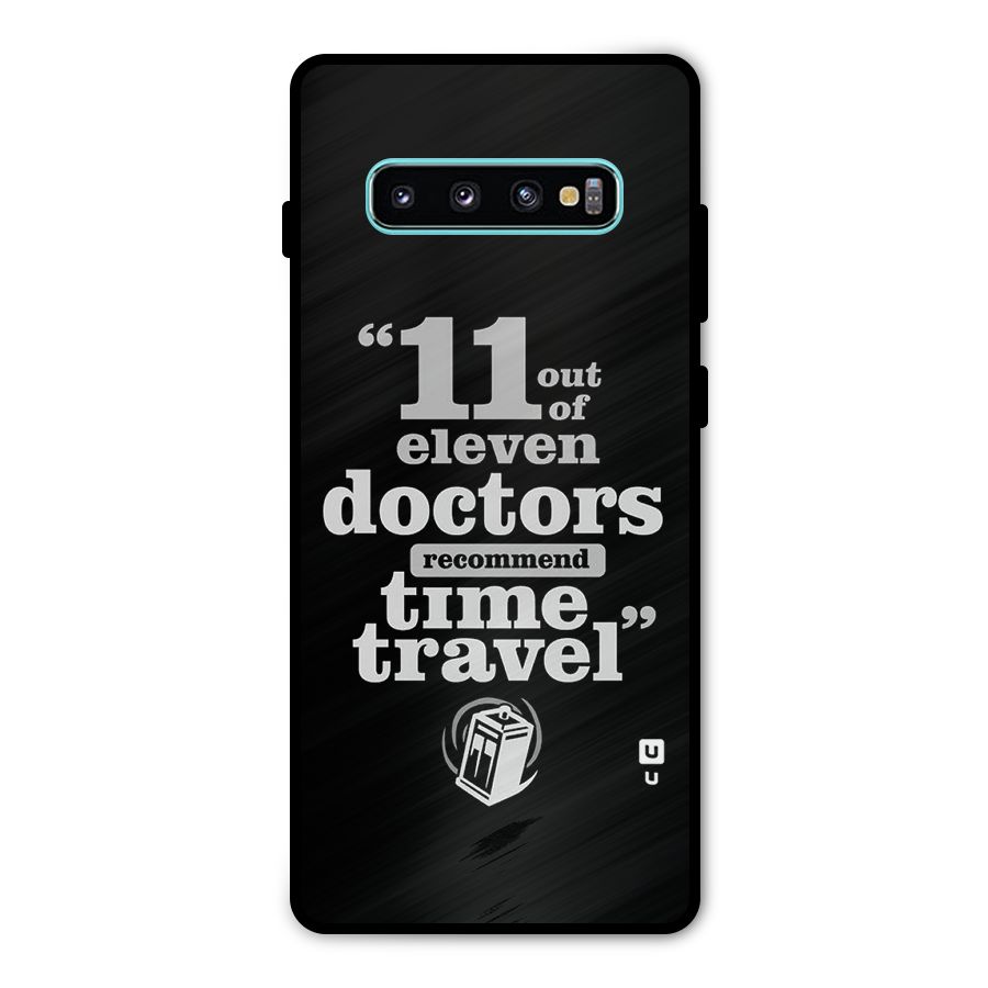 Doctors Recommend Time Travel Metal Back Case for Galaxy S10 Plus