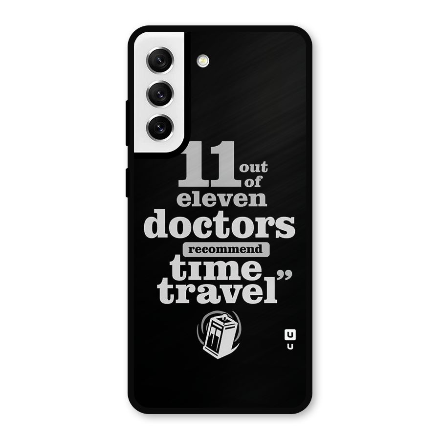 Doctors Recommend Time Travel Metal Back Case for Galaxy S21 FE 5G