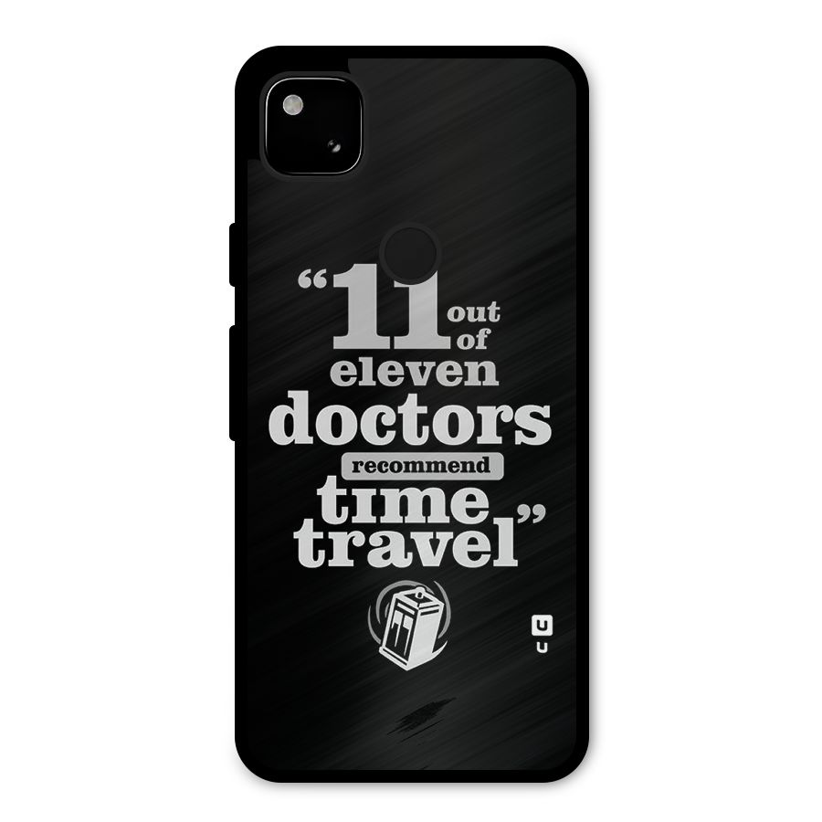 Doctors Recommend Time Travel Metal Back Case for Google Pixel 4a
