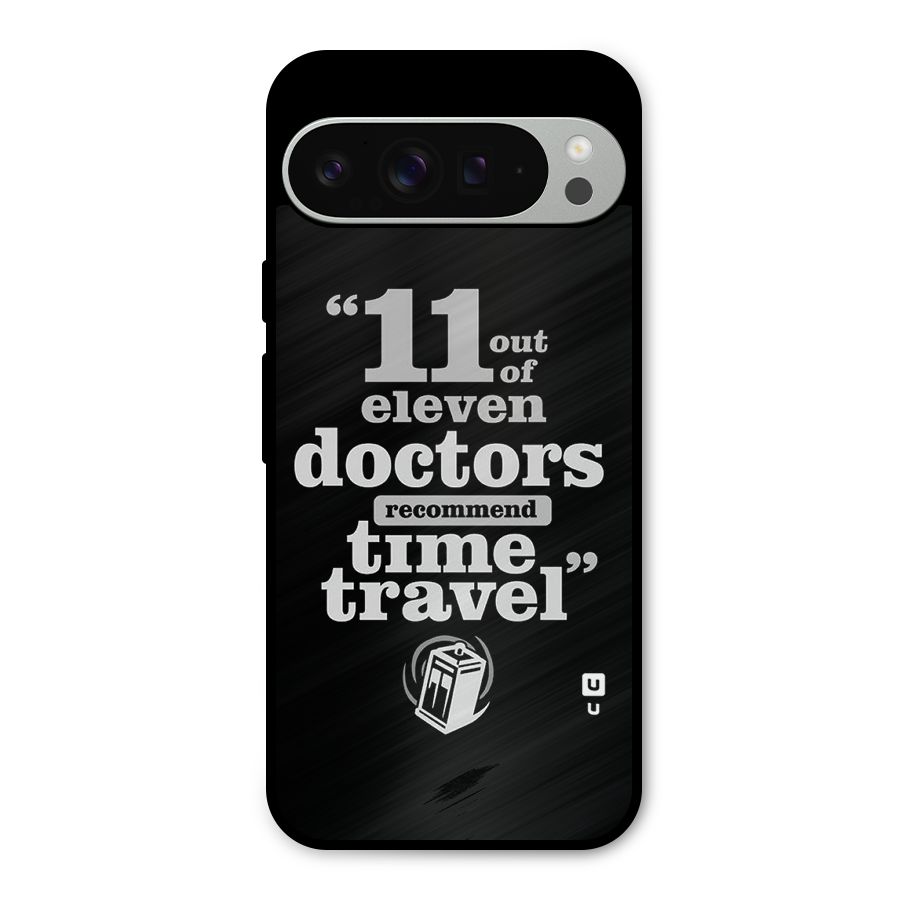 Doctors Recommend Time Travel Metal Back Case for Google Pixel 9 Pro XL