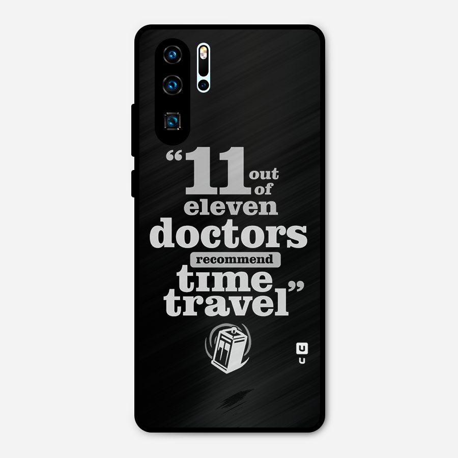 Doctors Recommend Time Travel Metal Back Case for Huawei P30 Pro
