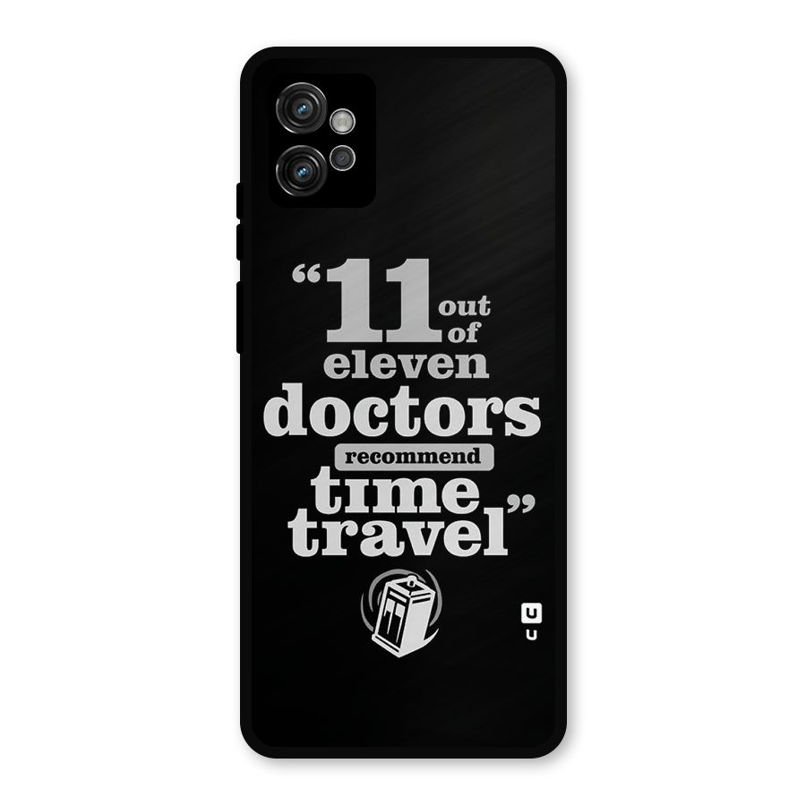 Doctors Recommend Time Travel Metal Back Case for Moto G32