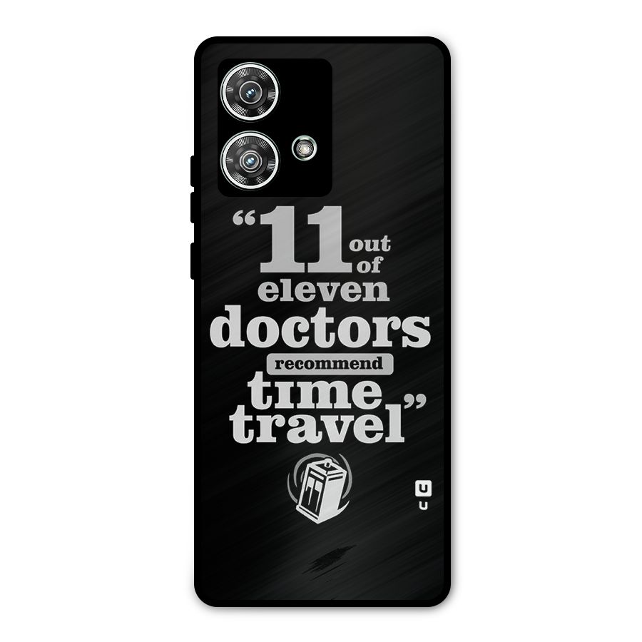 Doctors Recommend Time Travel Metal Back Case for Motorola Edge 40 Neo
