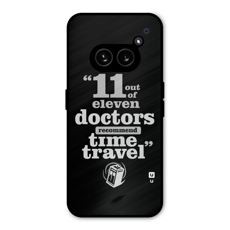 Doctors Recommend Time Travel Metal Back Case for Nothing Phone 2a Plus