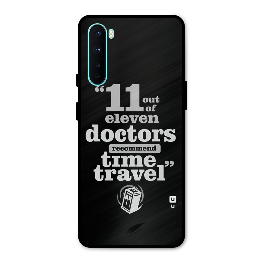Doctors Recommend Time Travel Metal Back Case for OnePlus Nord