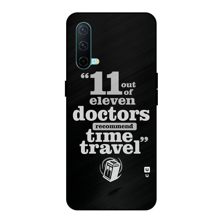 Doctors Recommend Time Travel Metal Back Case for OnePlus Nord CE 5G