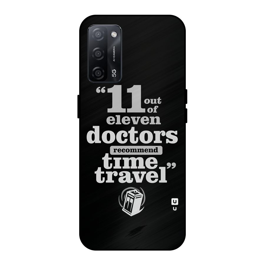 Doctors Recommend Time Travel Metal Back Case for Oppo A53s 5G