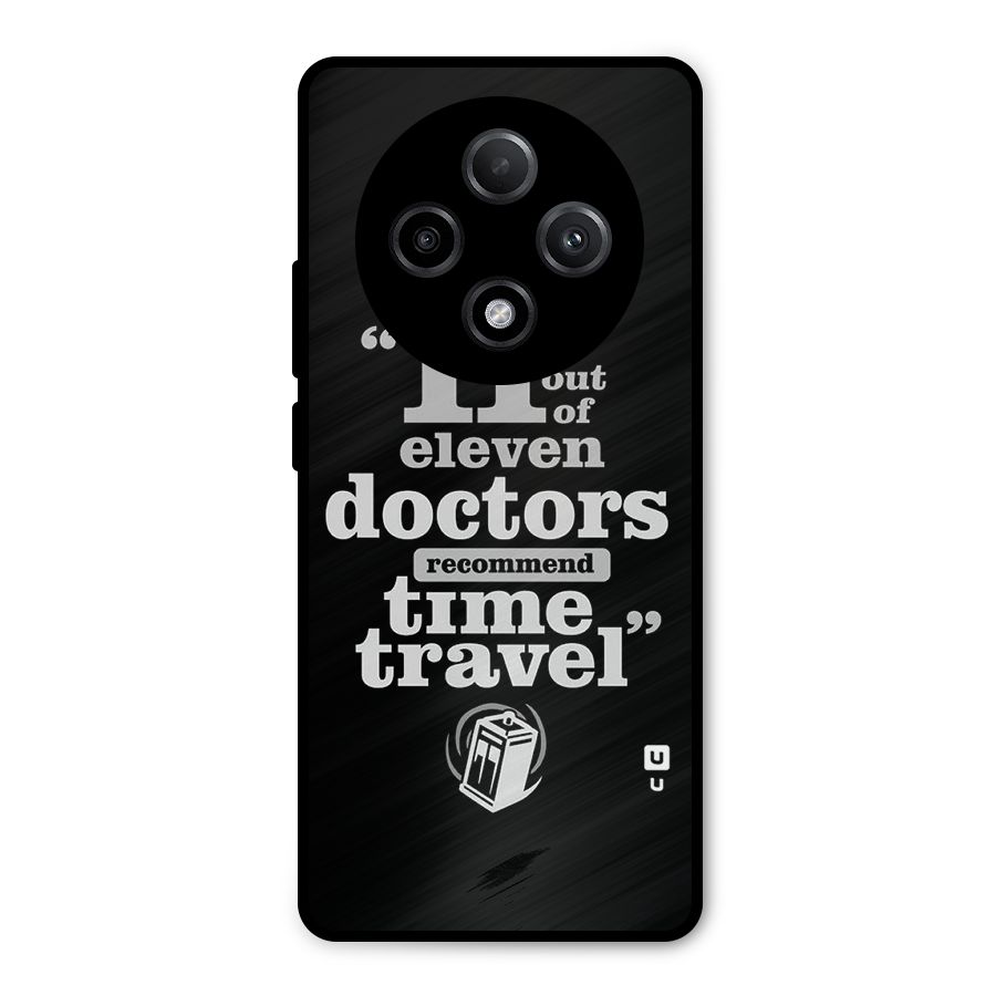 Doctors Recommend Time Travel Metal Back Case for Oppo F27 Pro Plus