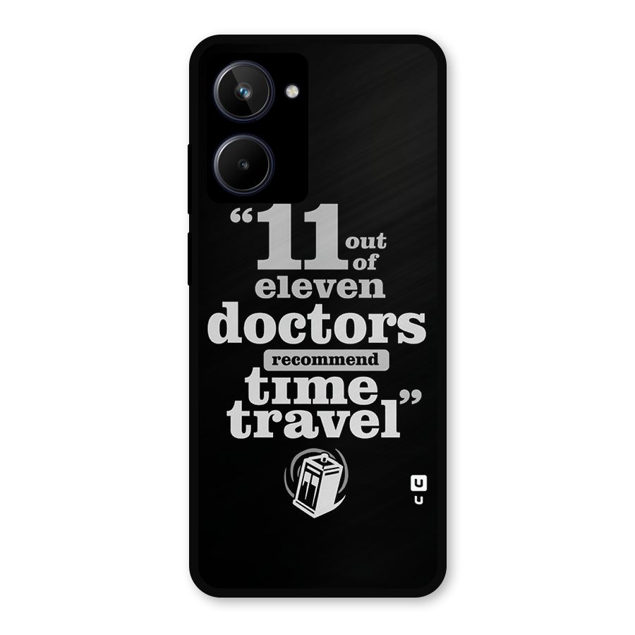 Doctors Recommend Time Travel Metal Back Case for Realme 10