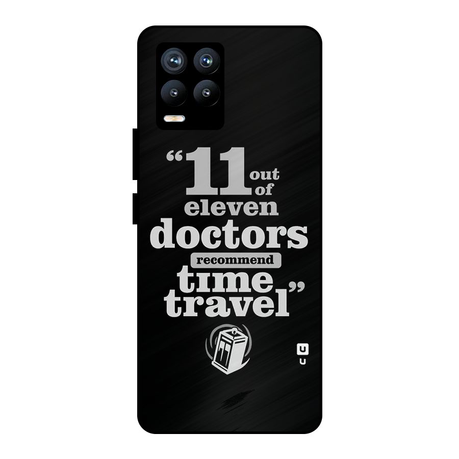 Doctors Recommend Time Travel Metal Back Case for Realme 8