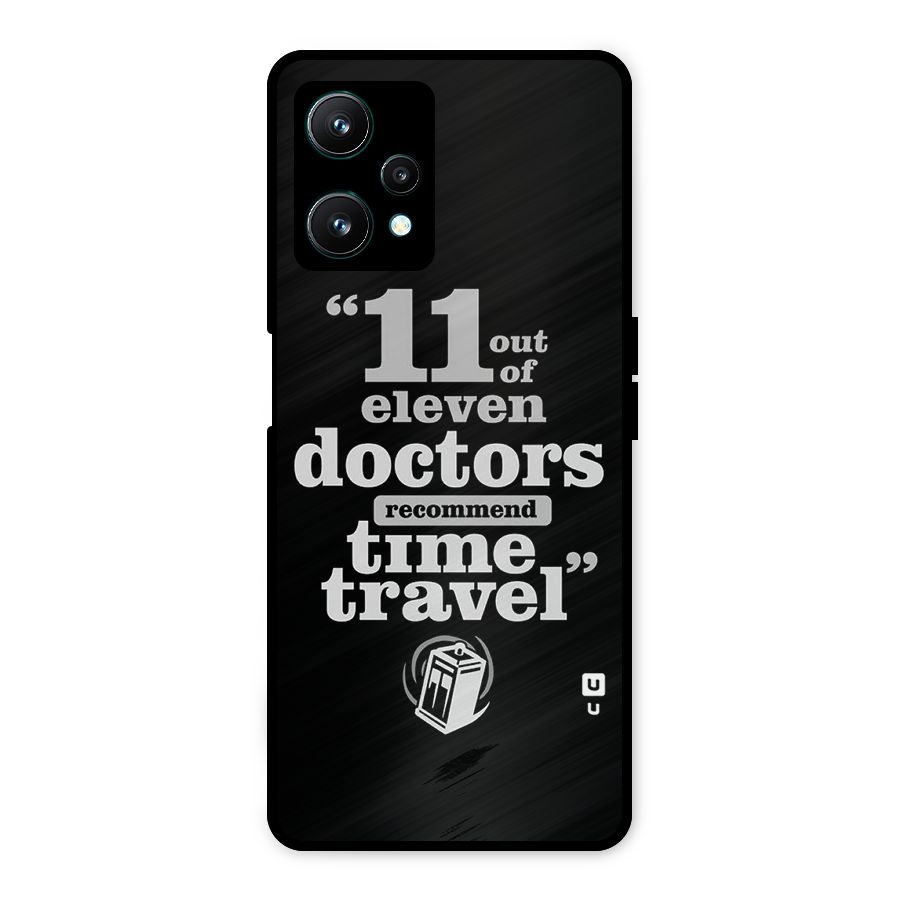 Doctors Recommend Time Travel Metal Back Case for Realme 9 Pro 5G