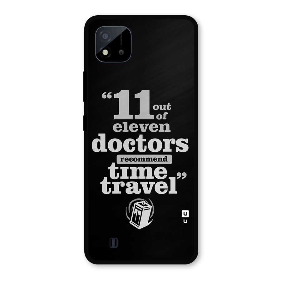 Doctors Recommend Time Travel Metal Back Case for Realme C11 2021