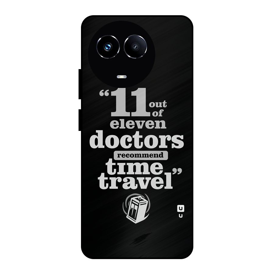Doctors Recommend Time Travel Metal Back Case for Realme Narzo 60X