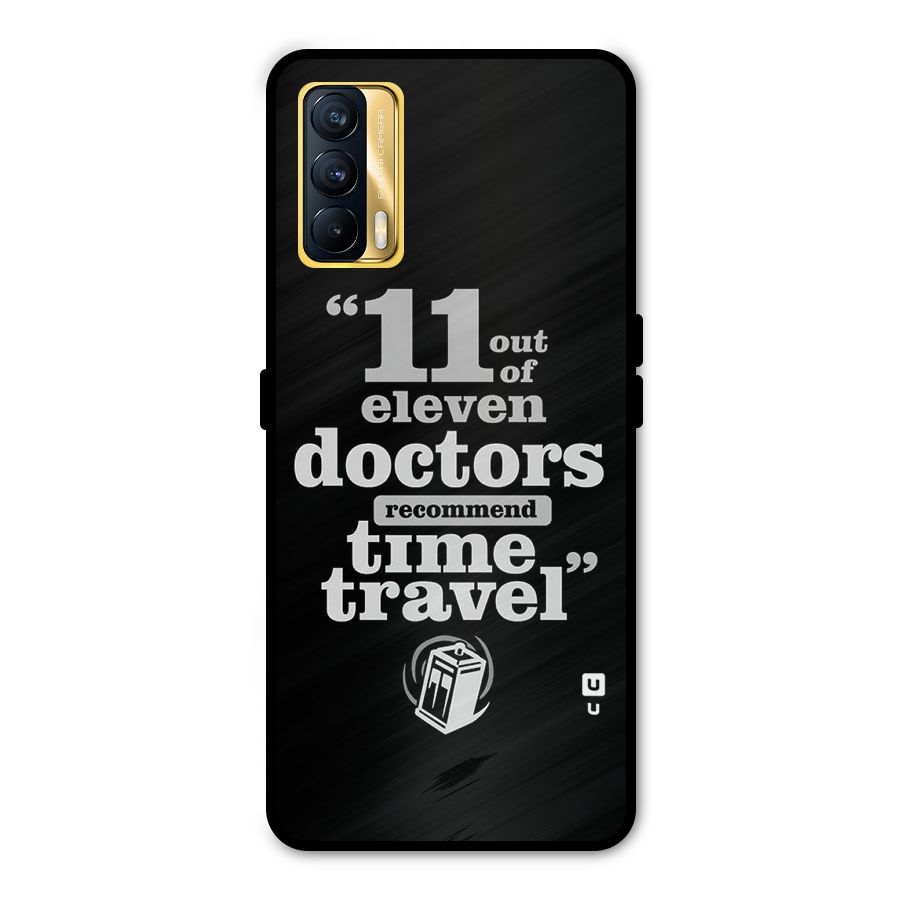 Doctors Recommend Time Travel Metal Back Case for Realme X7
