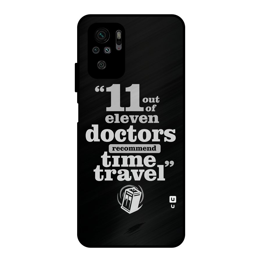 Doctors Recommend Time Travel Metal Back Case for Redmi Note 10