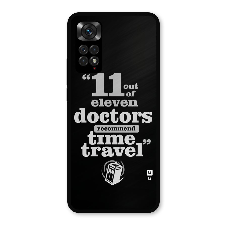 Doctors Recommend Time Travel Metal Back Case for Redmi Note 11s